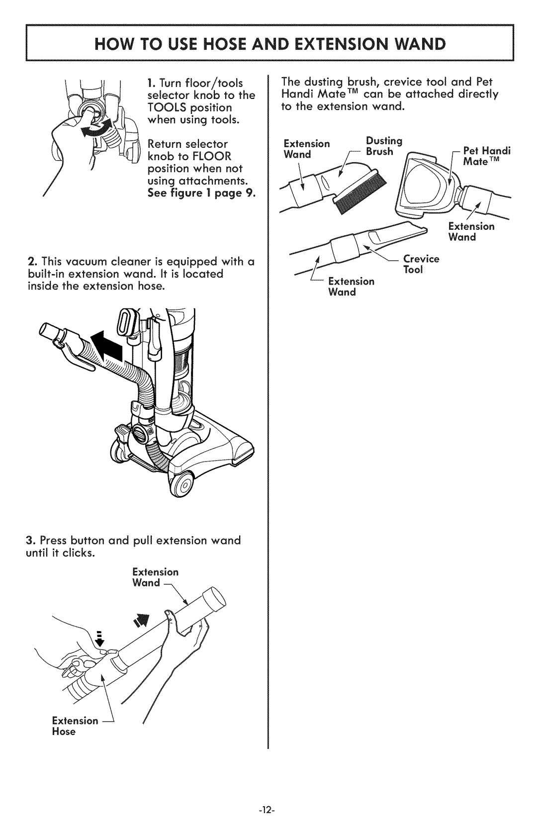 Kenmore 116.31591 manual HOW to USE Hose and Extension Wand, Using attachments. See 