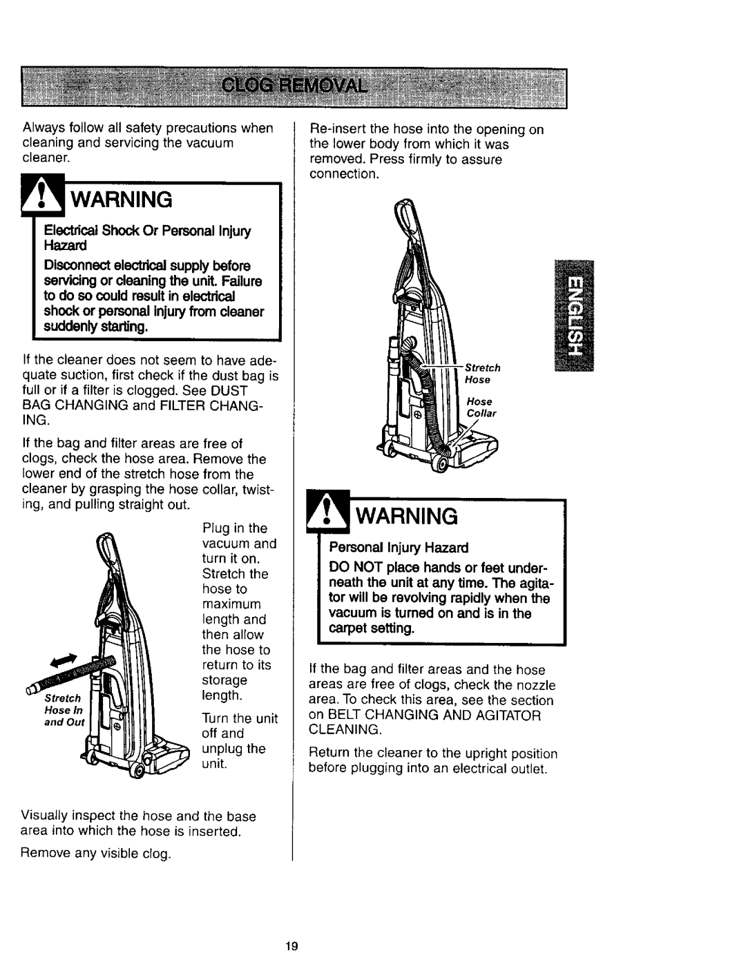 Kenmore 116.31612A, 116.31613, 632, 116.31412, 631, 116.31512, 116.33612 Turn Stretch Hose Maximum Length Then Allow Return 