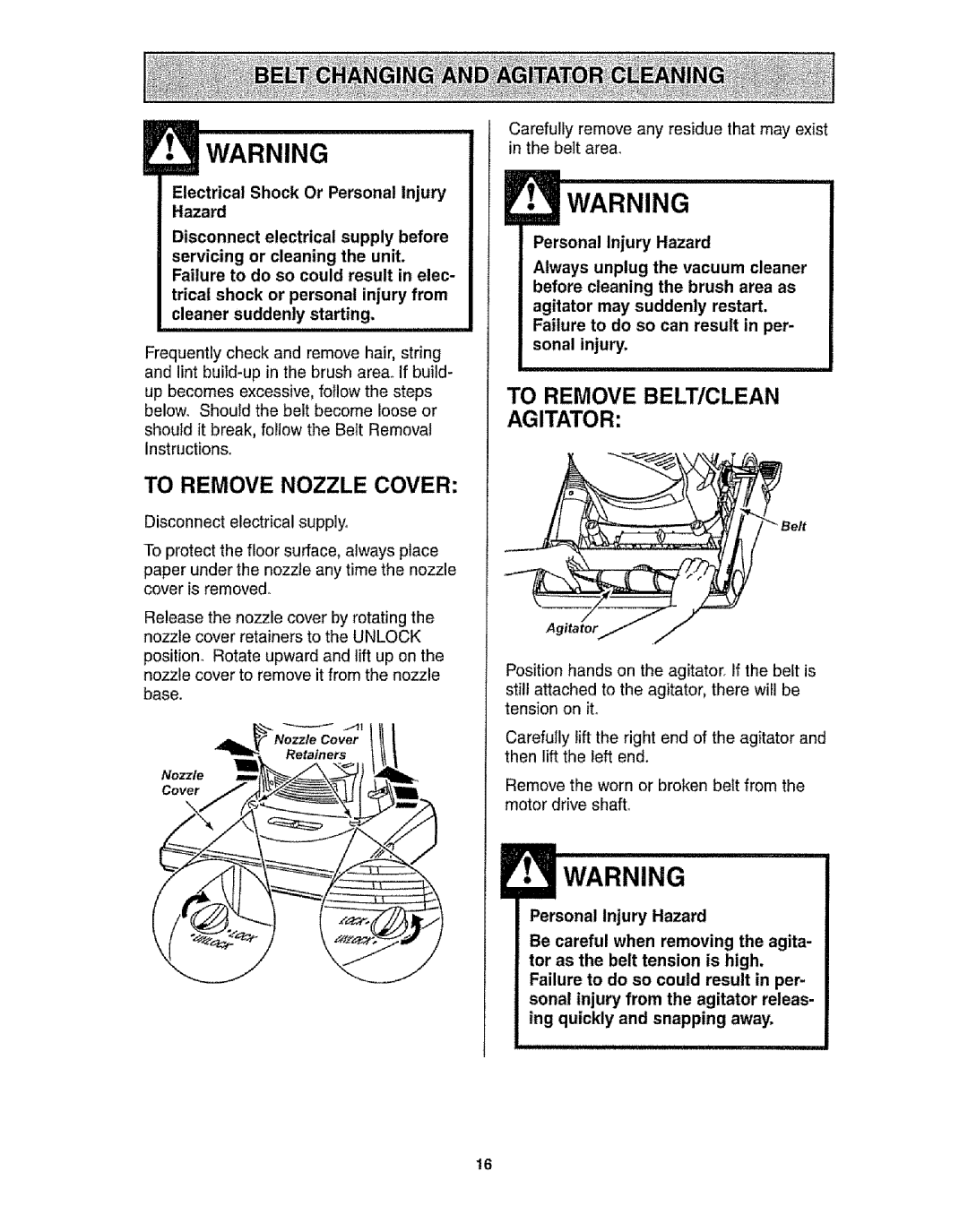 Kenmore 116.31721 owner manual To Remove Nozzle Cover, To Remove Belt/Clean Agitator, Personal Injury Hazard 
