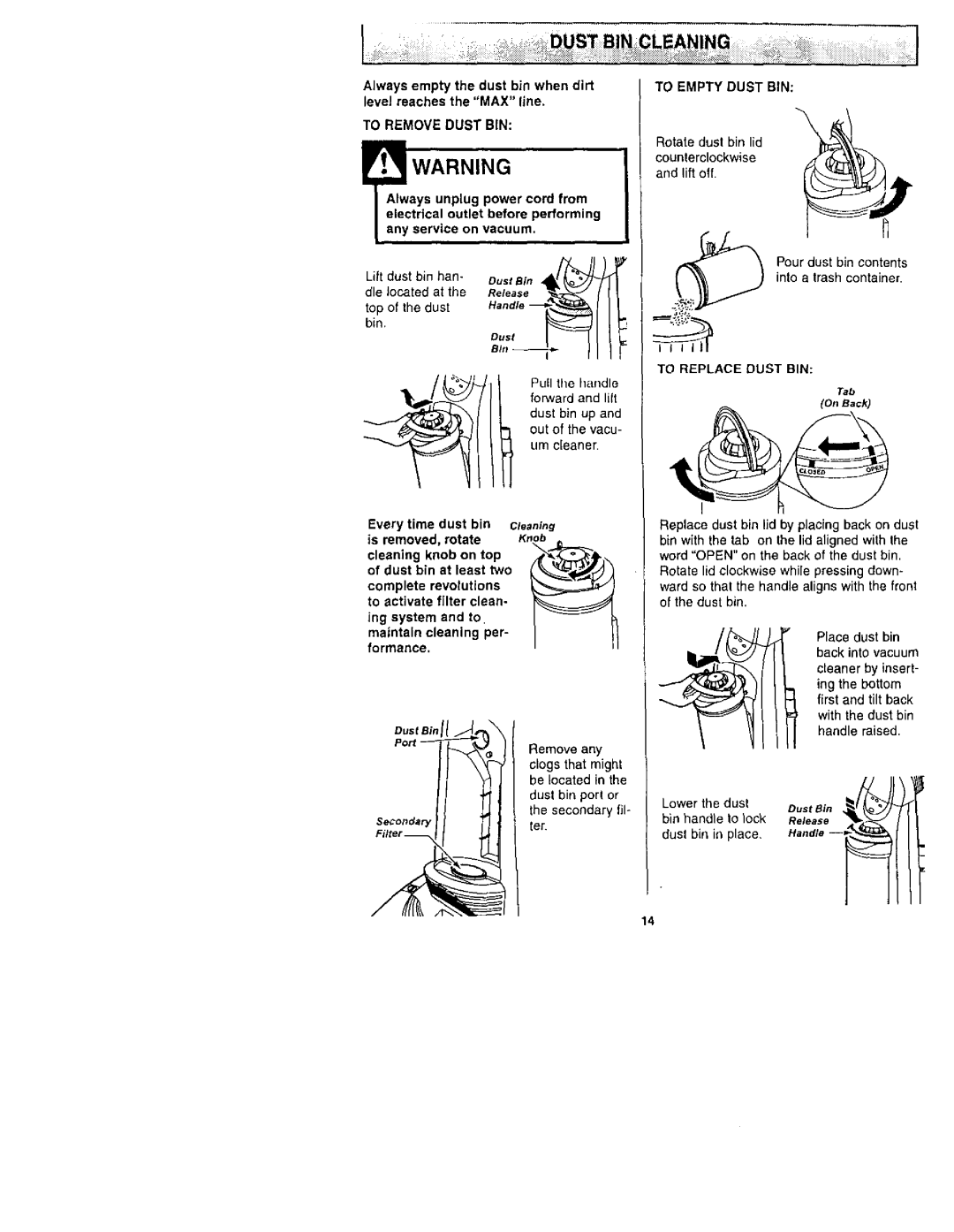 Kenmore 116.31722, 116.31732 owner manual Alwaysemptythedustbinwhendirt, To Empty Dust BIN 