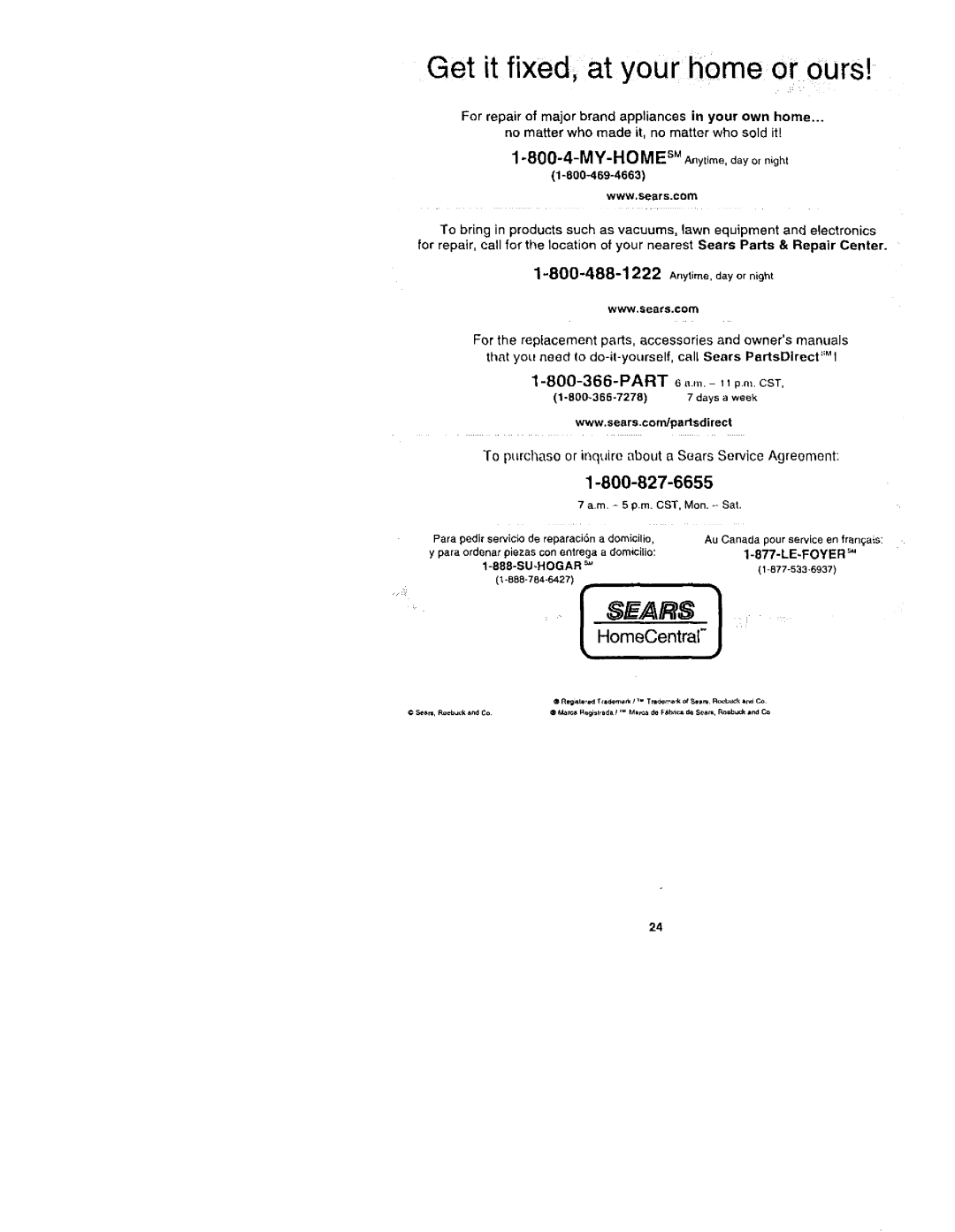 Kenmore 116.31722, 116.31732 owner manual Get it fixed, at your home or ours.I, 18004694663 Www,sears.com 