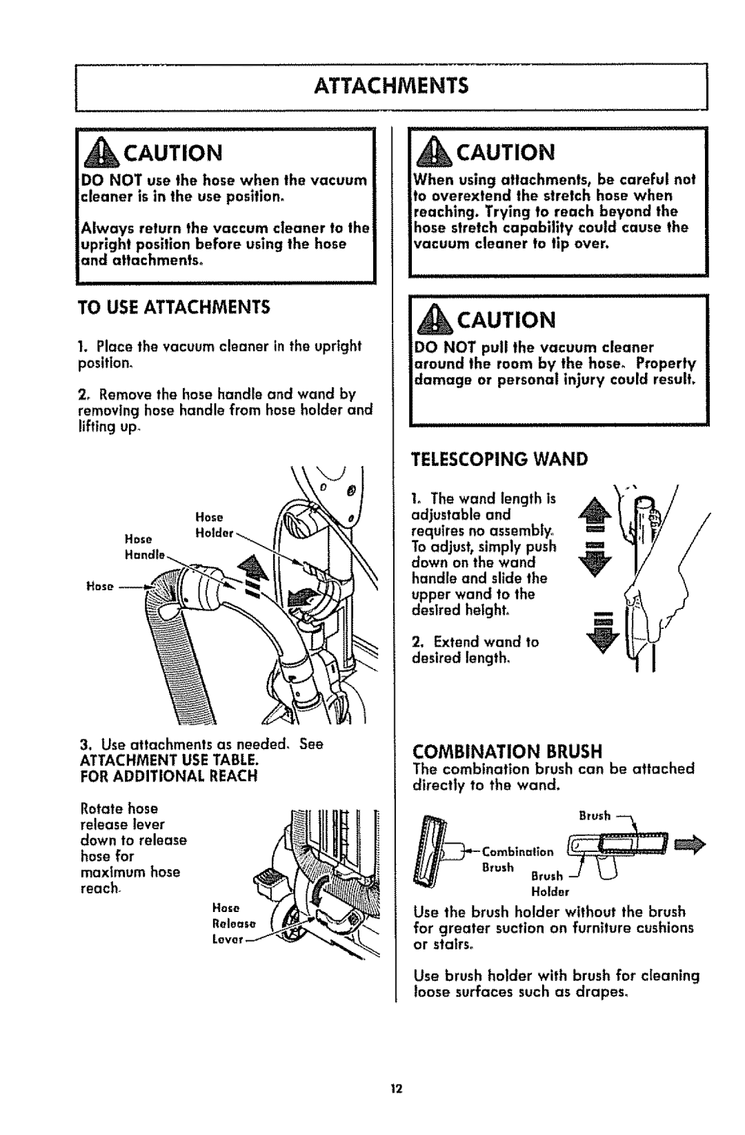 Kenmore 116.3181 manual To USE Attachments, Telescoping Wand, Place the vacuumcleaner in the upright poslton 