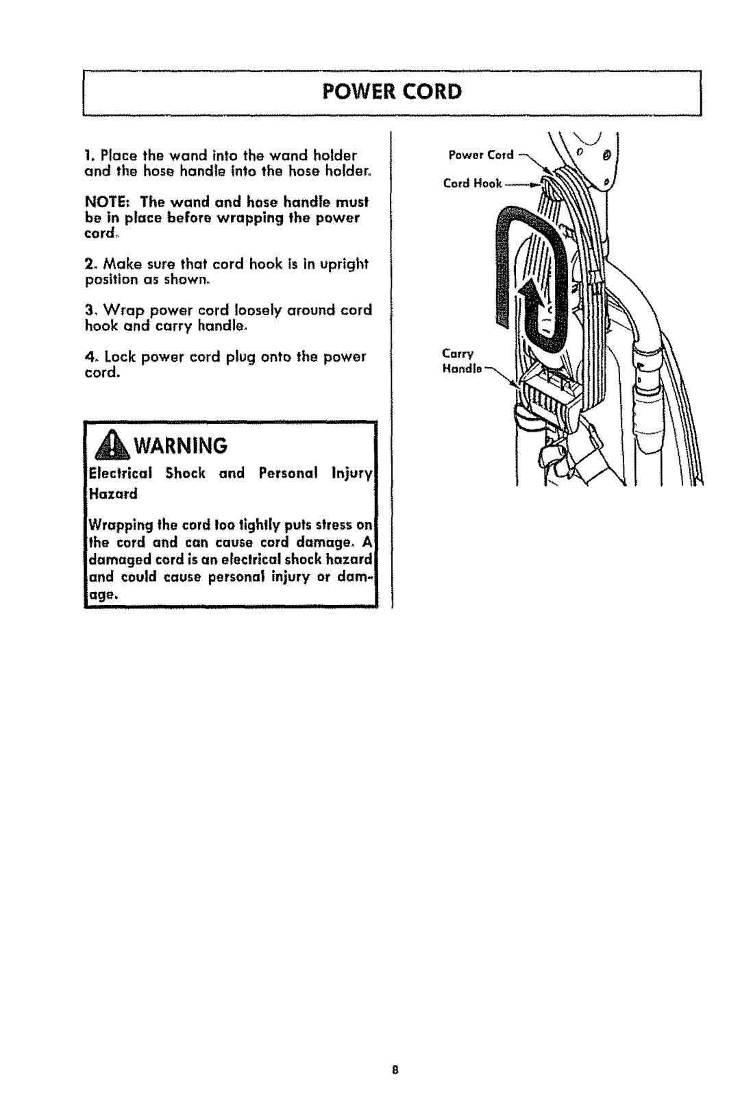 Kenmore 116.3181 manual Power Cord, Make sure that cord hook is in upright position as shown 