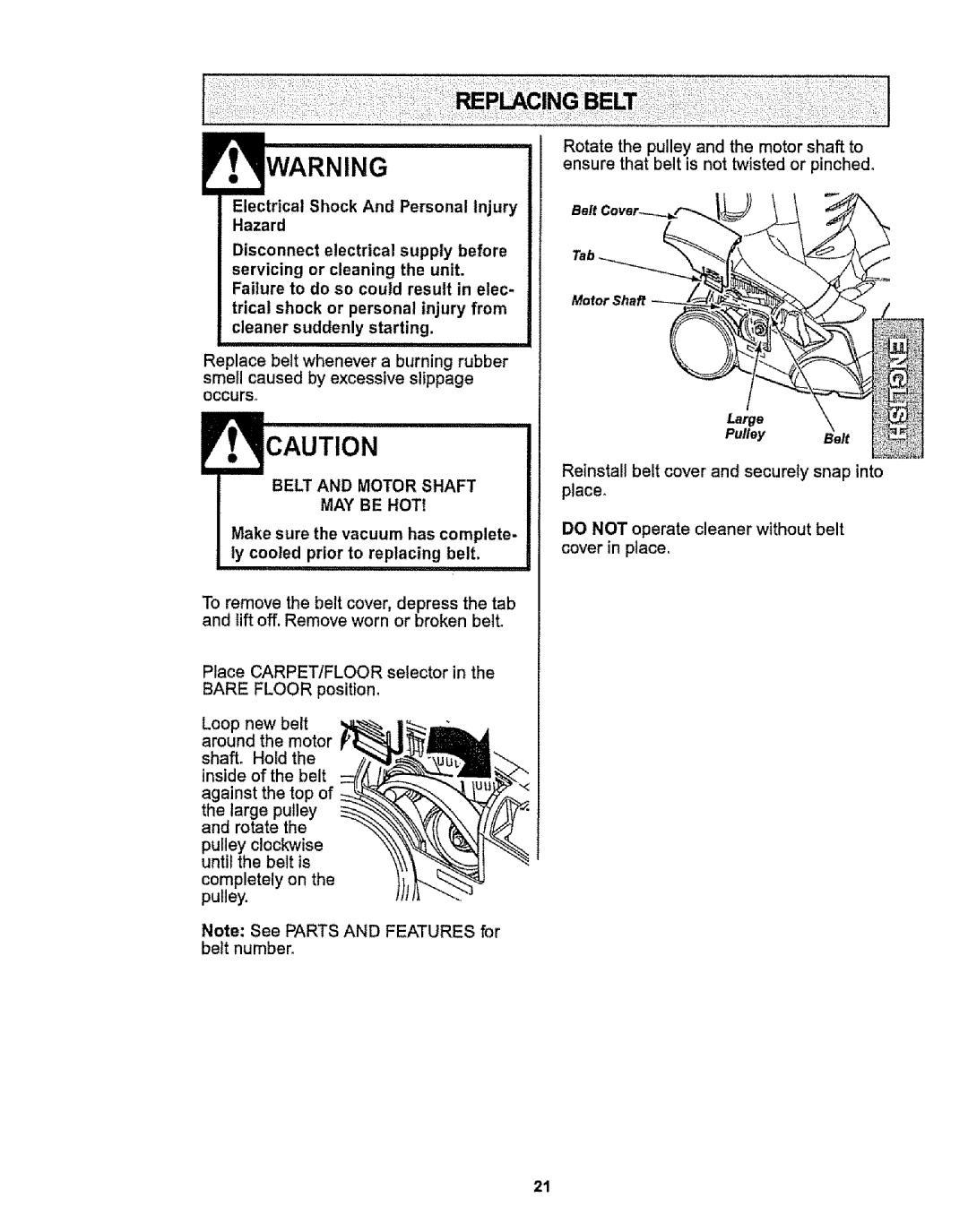 Kenmore 116.32735, 116.32734 owner manual Reinstall belt cover and securely snap into place, Belt and Motor Shaft MAY be HOT 