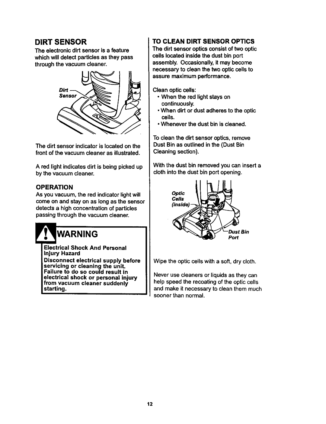 Kenmore 116.34728, 116.34729 owner manual Dirt Sensor, Operation, Optic, Cells inside 