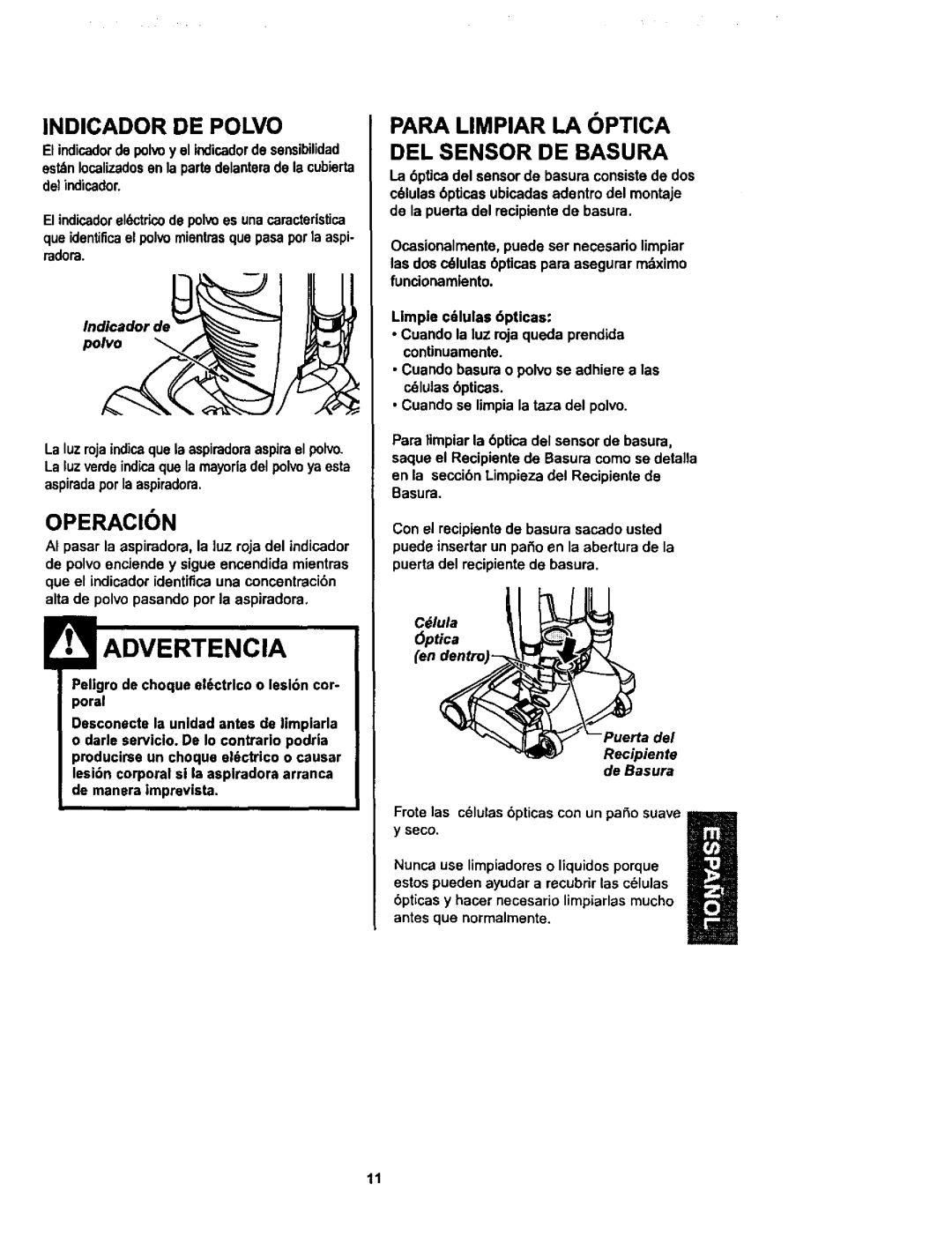 Kenmore 116.34729, 116.34728 owner manual Indicador DE Polvo, Operacion, Para Limpiar LA Optica, DEL Sensor DE Basura 