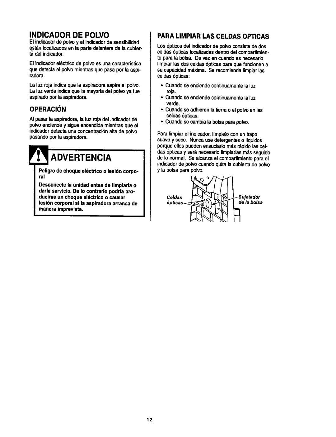 Kenmore 116.34925, 116.34924 owner manual Indicador De Polvo, roja, Operacion, Para Limpiar I.As Celdas Opticas, Advertencia 