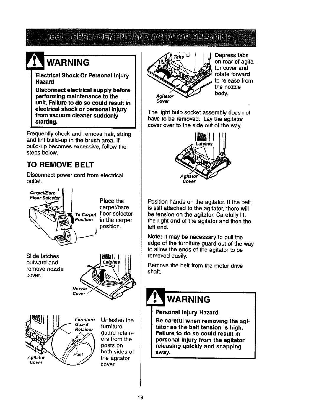 Kenmore 116.35623 To Remove Belt, Disconnect power cord from electrical outlet, Remove the belt from the motor drive shaft 