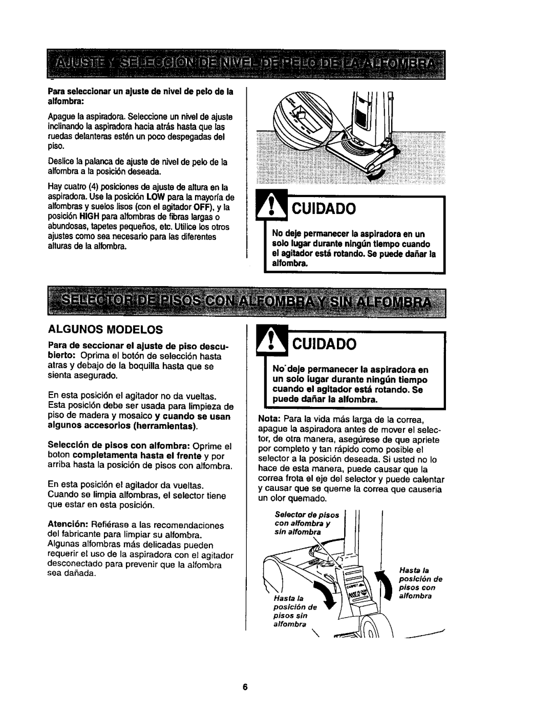 Kenmore 116.35623, 116.35622 owner manual Cuidado, Algunos Modelos, Desconectado para prevenir que la alfombra sea daSada 