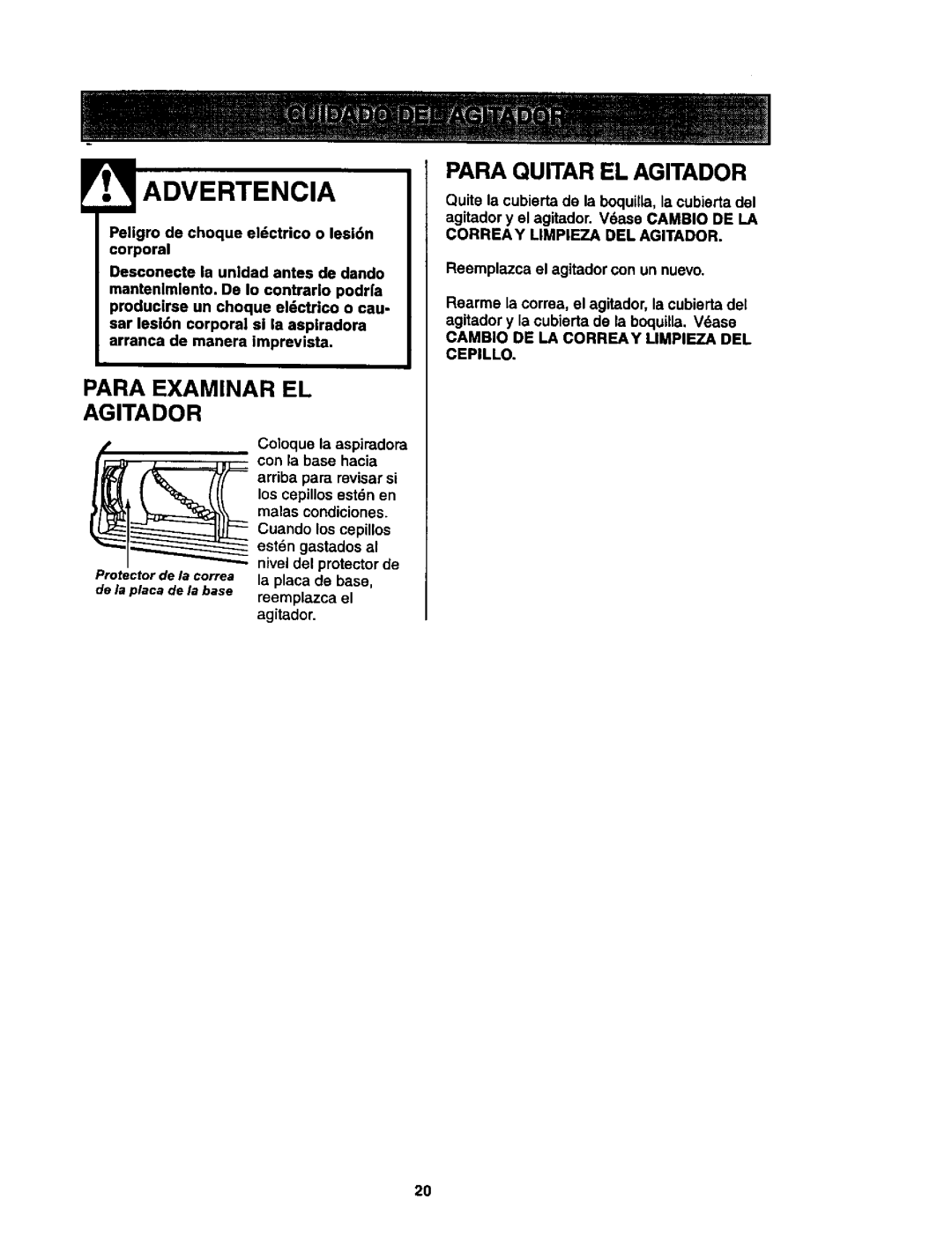 Kenmore 116.35623, 116.35622 owner manual Para Examinar EL Agitador, Para Quitar EL Agitador, Reemplazca el 