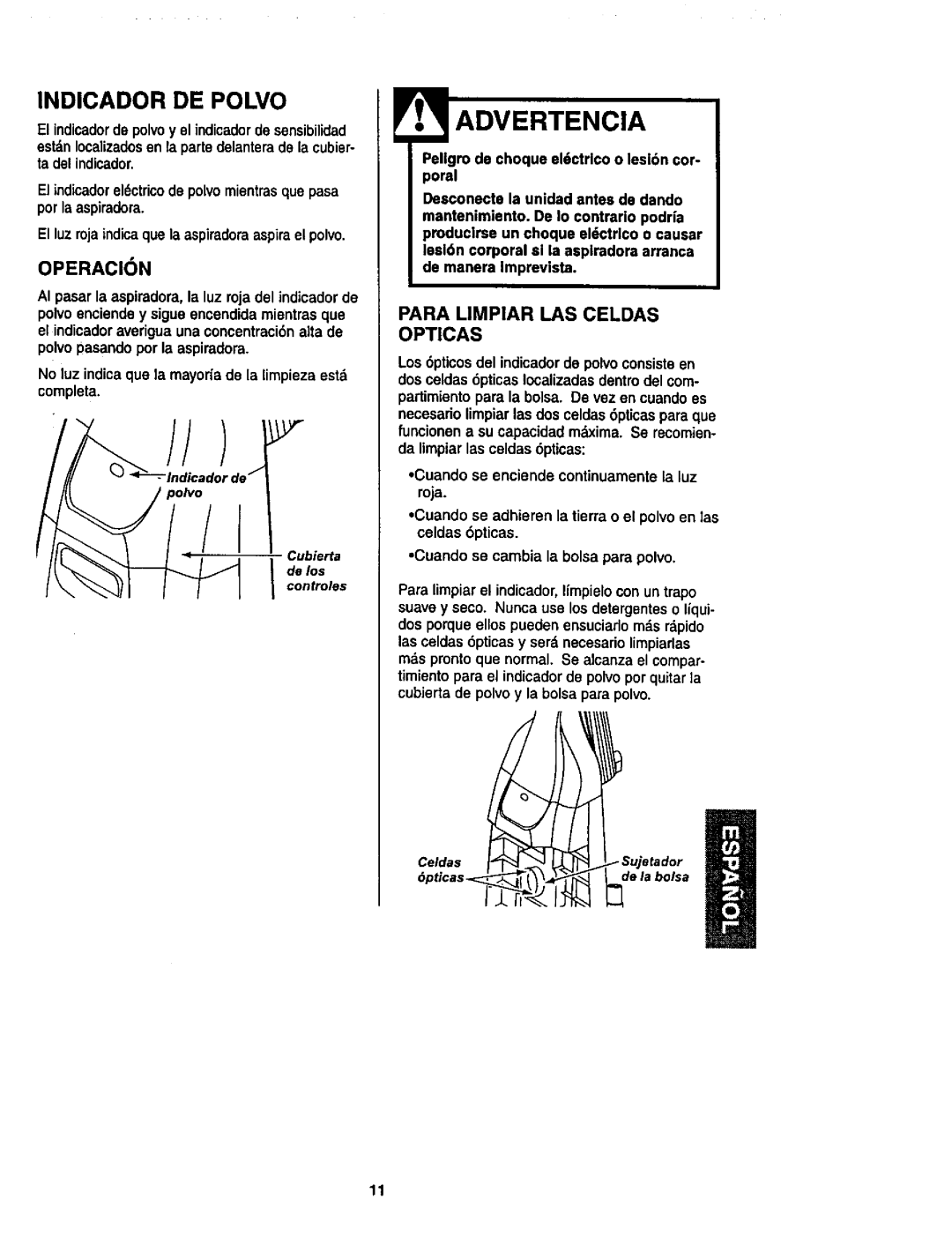 Kenmore 116.35622, 116.35623 owner manual Indicador De Polvo, Operacion, Para Limpiar Las Celdas Opticas 