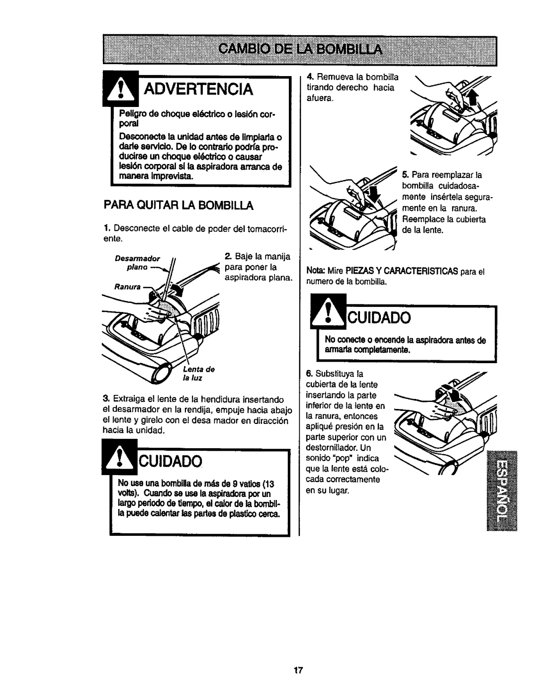 Kenmore 116.35912 Desconecte el cable de poder del tomacorri- ente, Baje la manija, Pare poner la, Aspiradora plane 