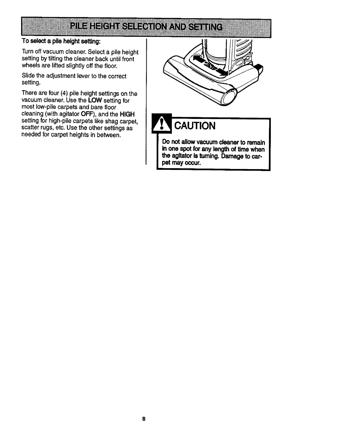 Kenmore 116.35913, 116.35912 owner manual Toselecta pileheightsetting 