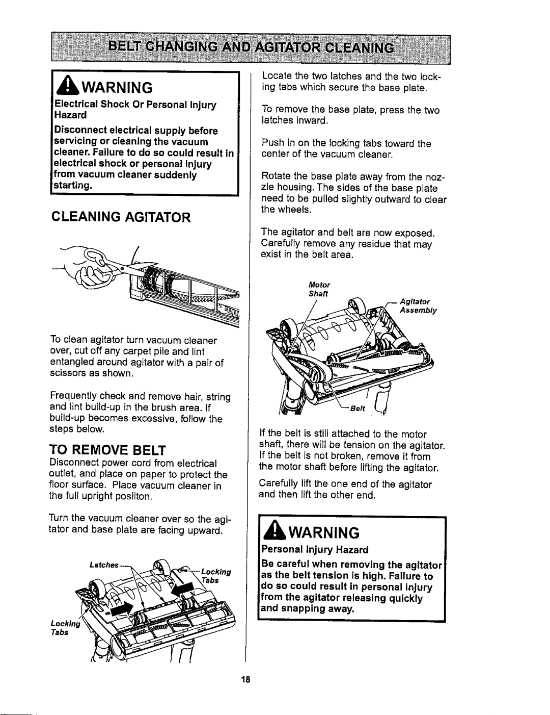 Kenmore 116.36722 owner manual Cleaning Agitator, To Remove Belt, Disconnect power cord from electrical 