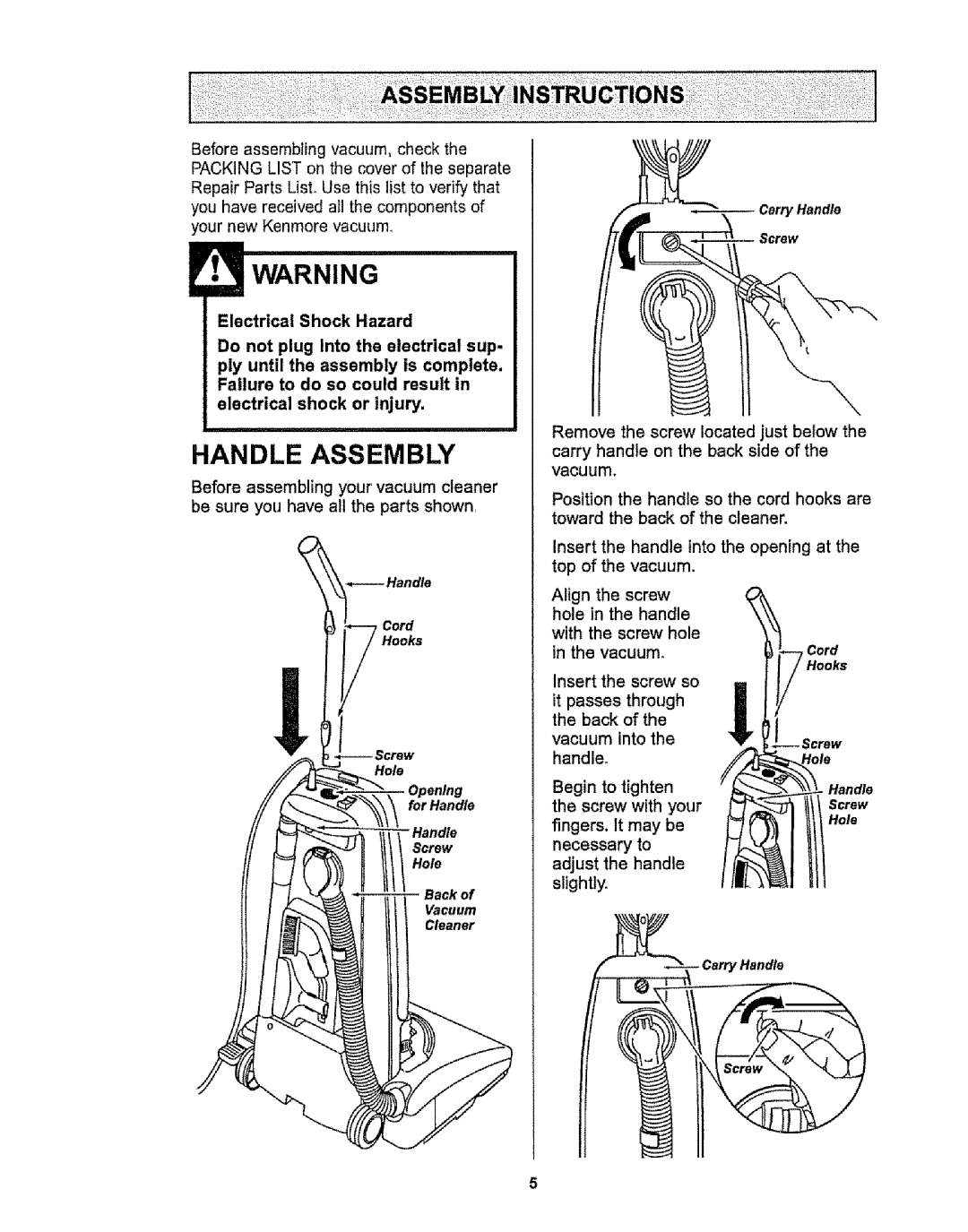 Kenmore 116.38412 Begin to tighten, Screw with your, Fingers. It may be, Necessary to Adjust the handle slightly 