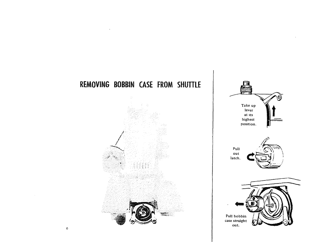 Kenmore 1300, 1206 manual Removingbobbincasefromshuttle 