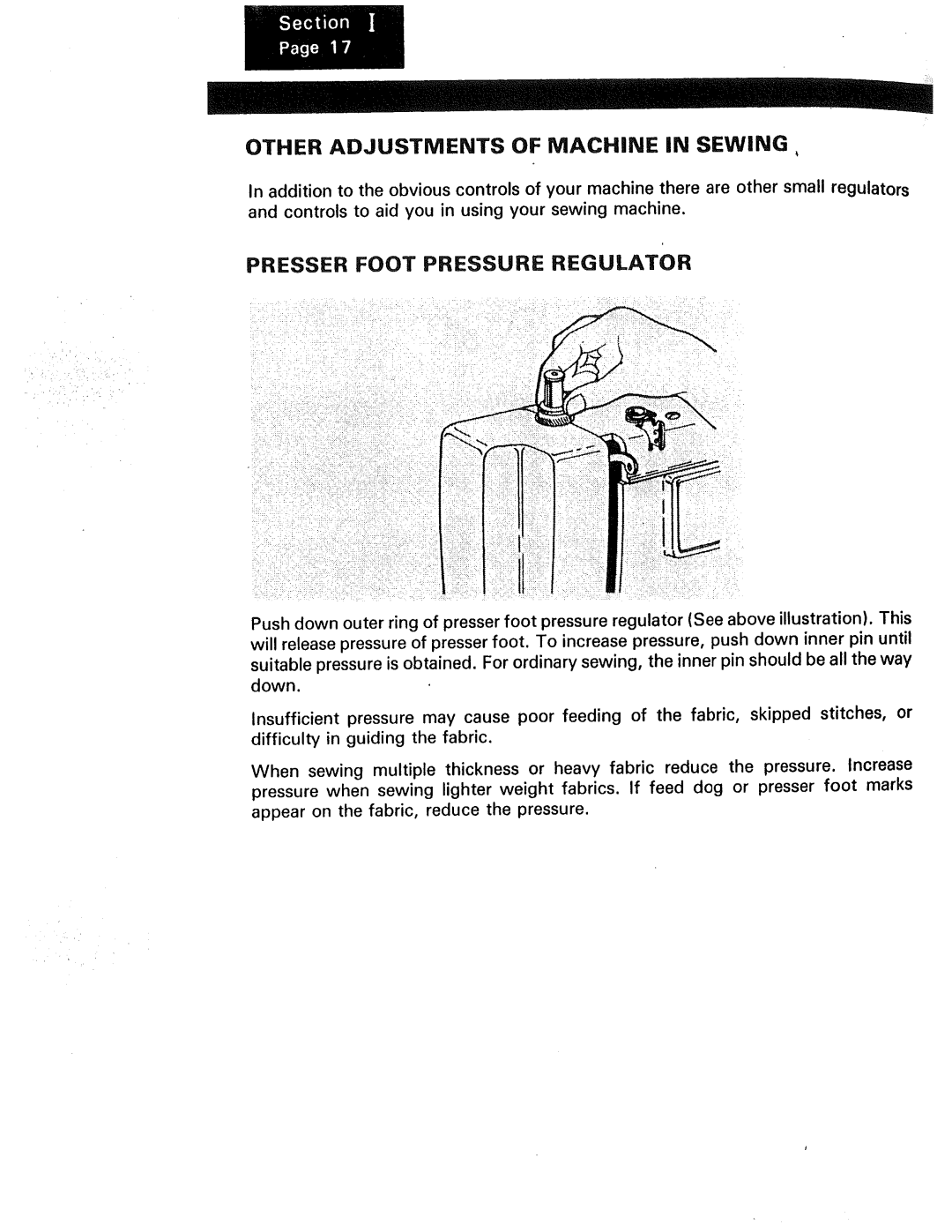 Kenmore 1240, 1230, 1250 manual Presser Foot Pressure Regulator, Other Adjustments Of Machine In Sewing 