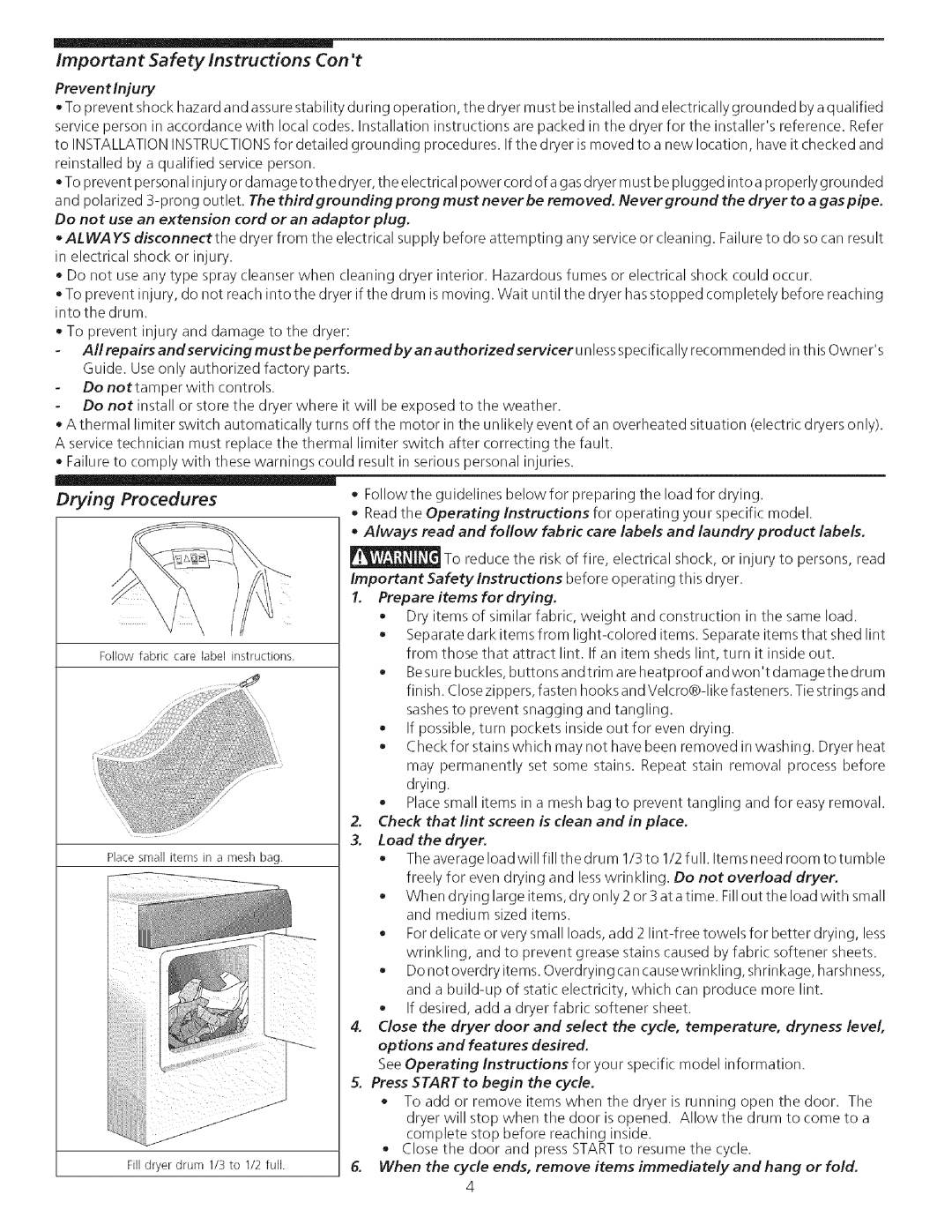 Kenmore 134914900 manual Drying Procedures, Important Safety Instructions Prevent Injury, Press Start to begin the cycle 