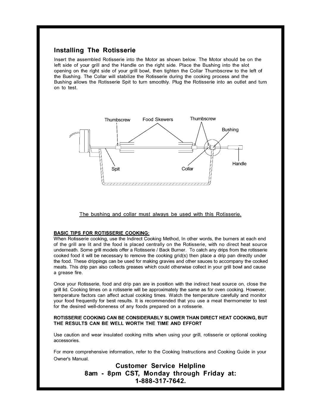 Kenmore 141.158031 owner manual 8am 8pm CST, Monday through Friday at, Installing The Rotisserie, Customer Service Helpline 