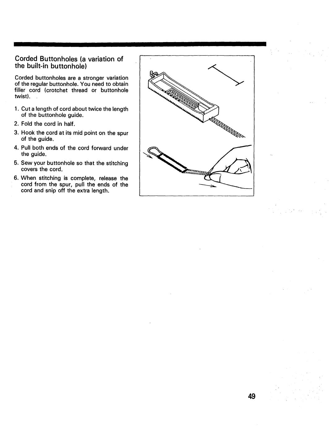 Kenmore 14571, 14502, 14501, 14572, 14401, 12621, 10101, 11101 Corded Buttonholes a variation of the built-in buttonhole, Iii 