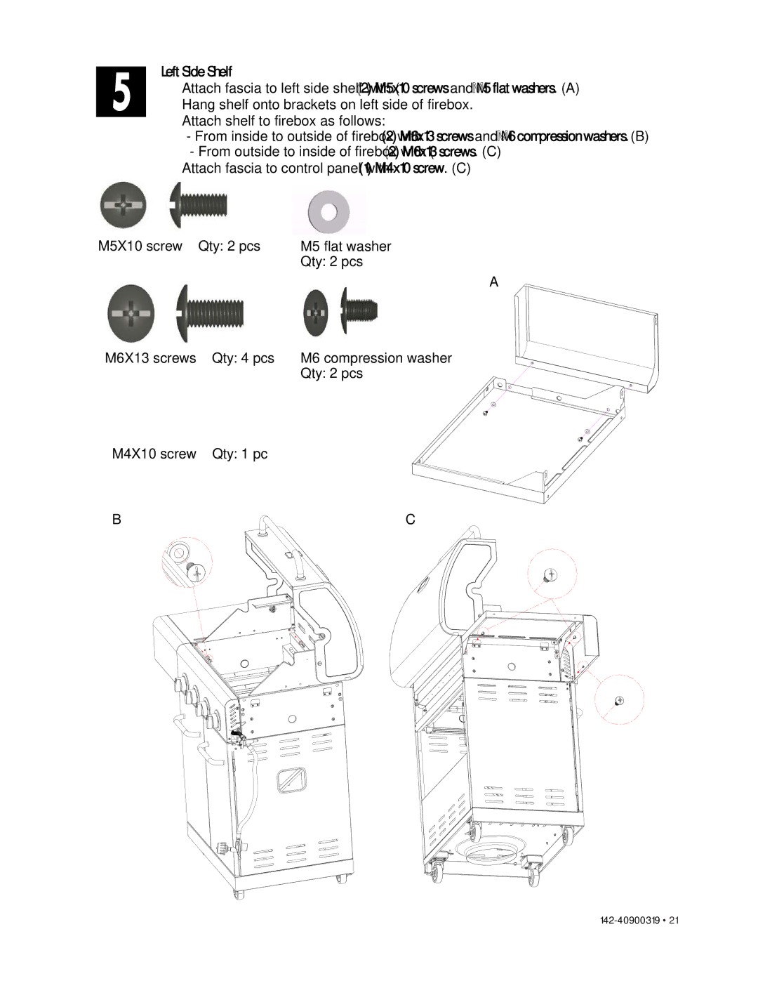 Kenmore 146.1614221 manual Left Side Shelf, Qty 2 pcs, M6X13 screws Qty 4 pcs, M4X10 screw Qty 1 pc 