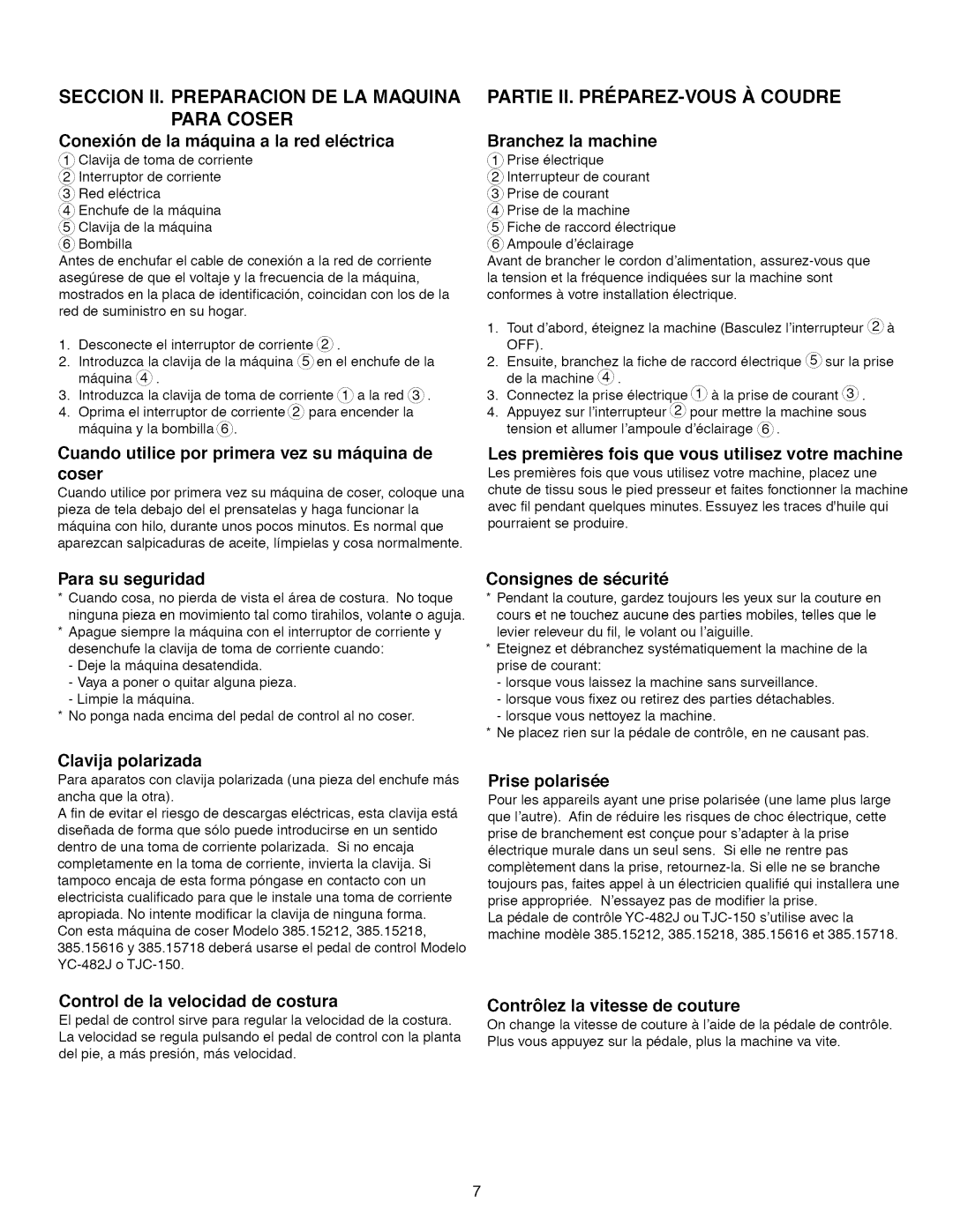 Kenmore 15218, 15616 Seccion II. Preparacion DE LA Maquina Para Coser, Partie II. PRIPAREZ-VOUS .COUDRE, Para su seguridad 