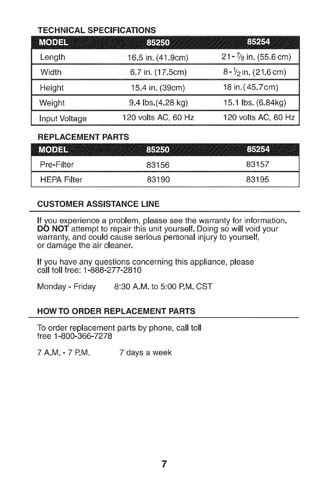 Kenmore 152.85254 owner manual Technical SPECiFiCATIONS, Customer Assistance Line, Howto Order Replacement Parts 