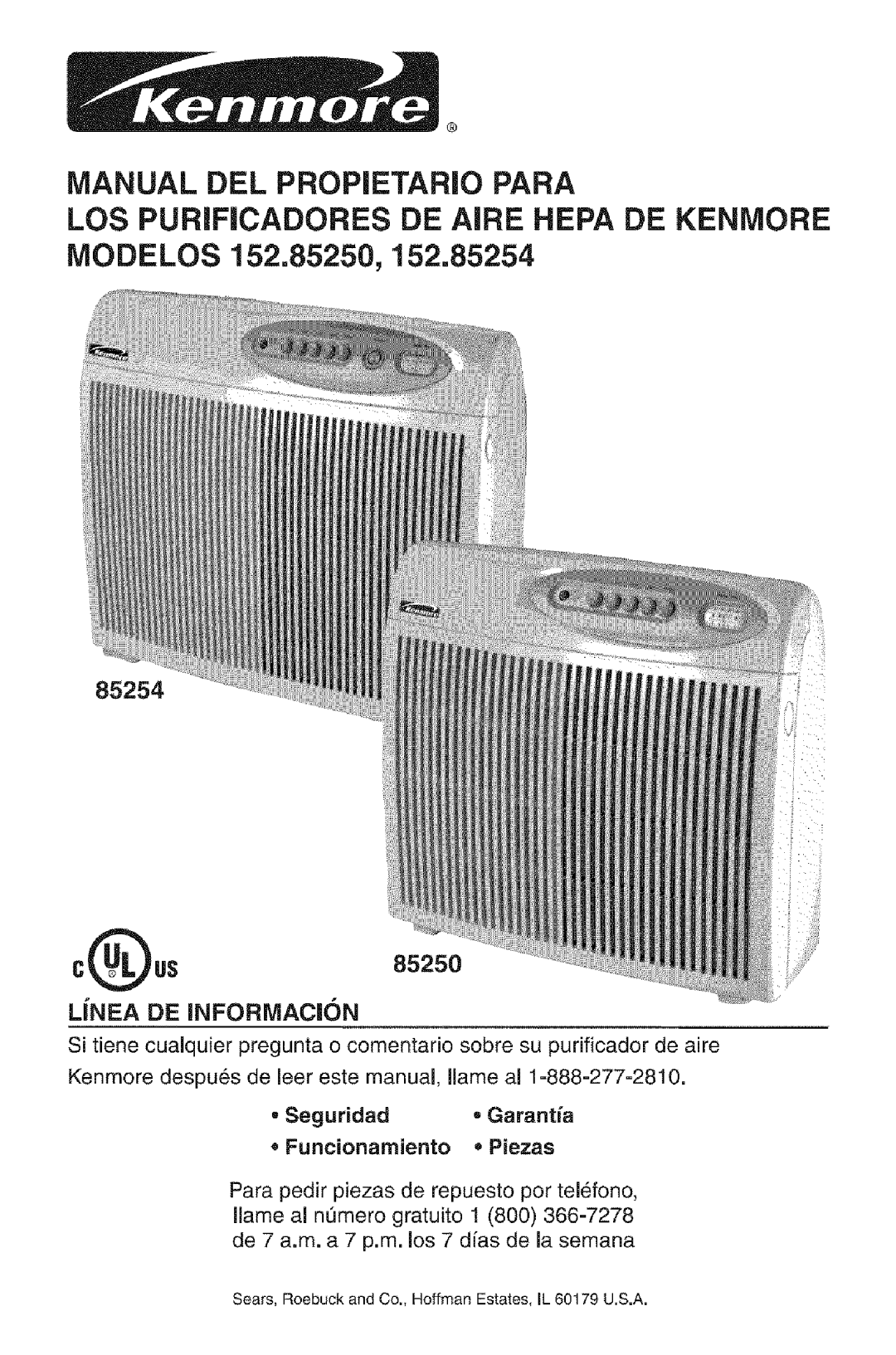 Kenmore 152.85254 owner manual 85254 @US85250 LiNEA DE Informacon, Seguridad, Garanta Funcionamiento * Piezas 