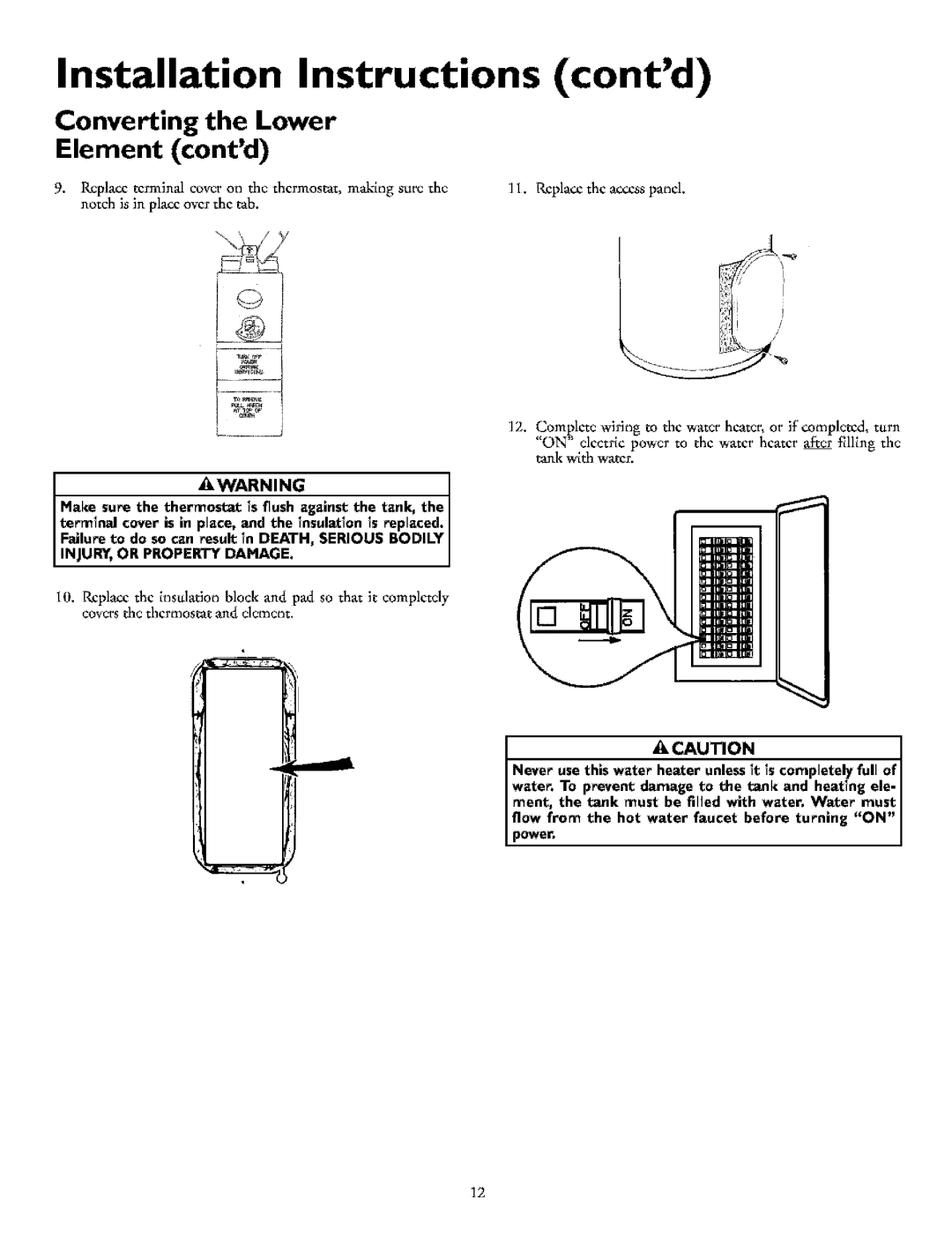 Kenmore 153.321441, 153.321541, 153.321841, 153.32134 Converting the Lower Element contd, INJURY,OR Property Damage 