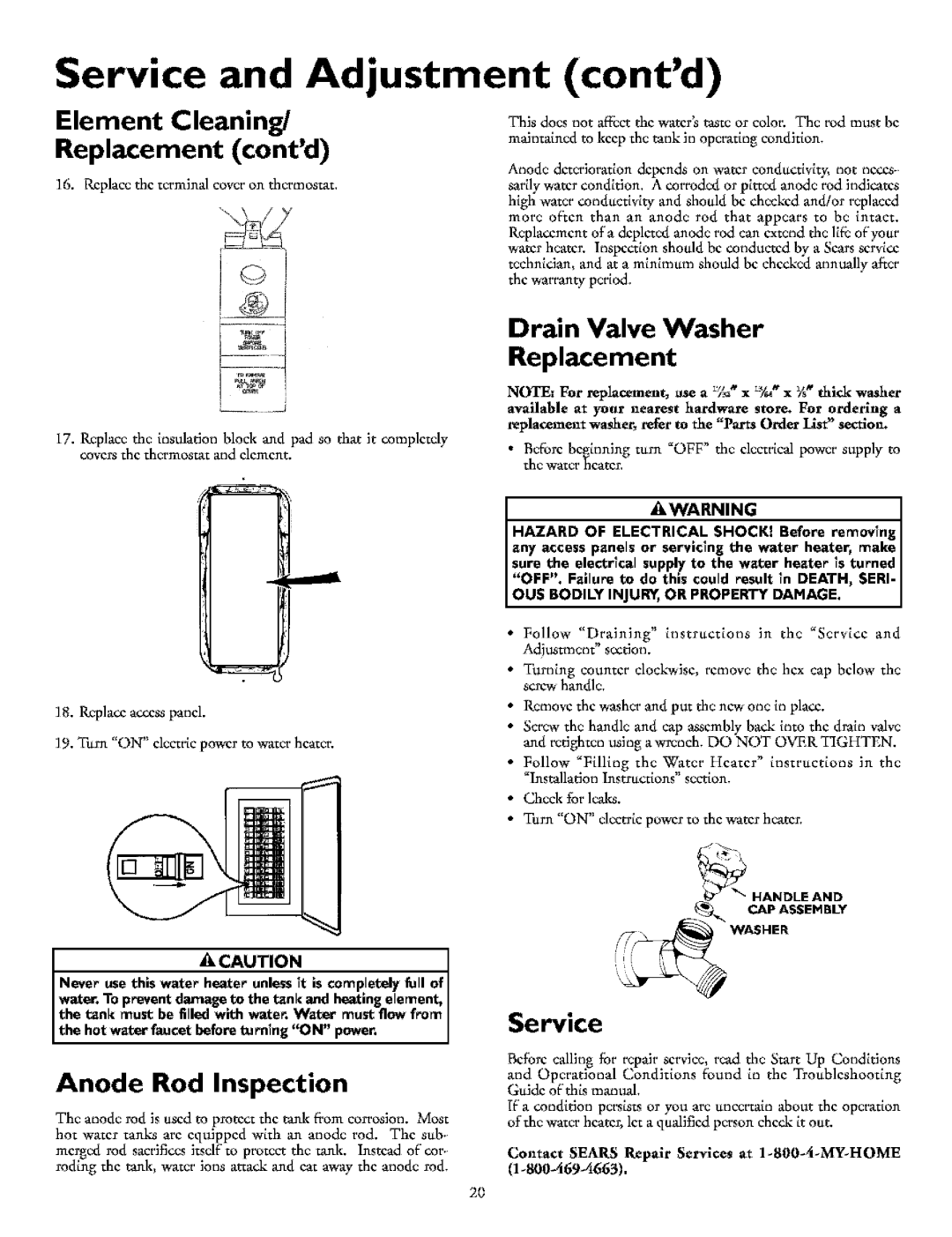 Kenmore 153.321541, 153.321441 Drain Valve Washer Replacement, Anode Rod Inspection, OUS BOD LY Njur or Property Damage 