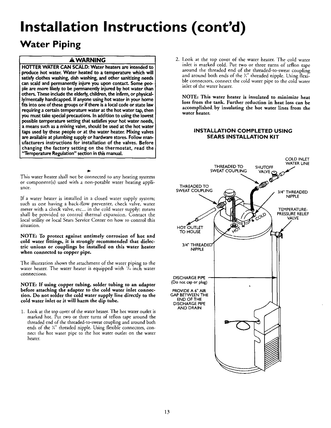 Kenmore 153.335846, 153.335863, 153.335943, 153.335963 Water Piping, Hotter Water can SCALDWater heatersare intendedto 