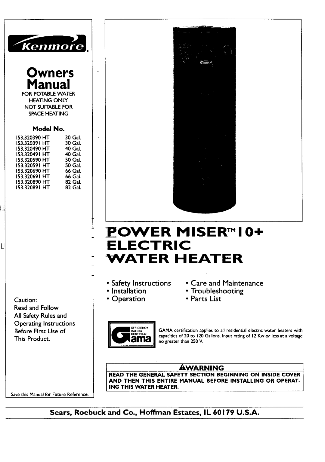 Kenmore 153.320891 HT 82 GAL owner manual P Ower Miser Tm I O+, Electric Water Heater, Installation, Troubleshooting 