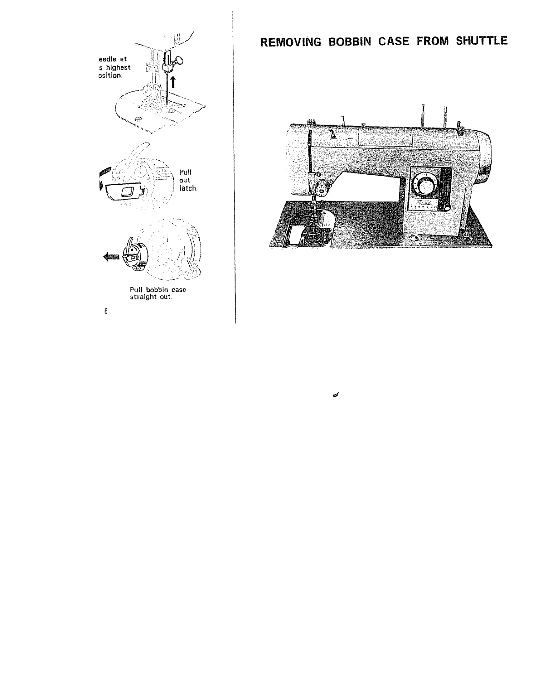 Kenmore 15/I649 manual Removing Bobbin Case from Shuttle, Eedle at, Latch 