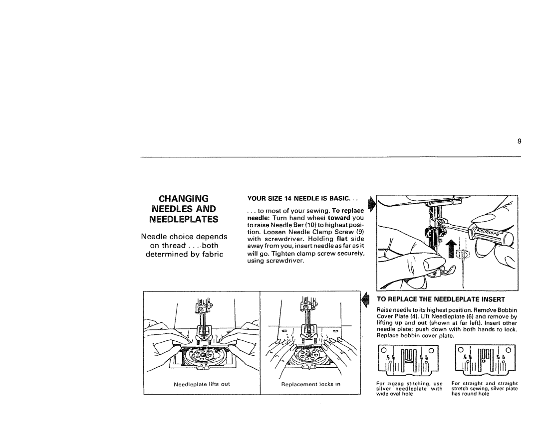 Kenmore 1791 manual Changing Needles, Needleplates, To Replace the Needleplate Insert, Your Size 14 Needle is BASIC., o 