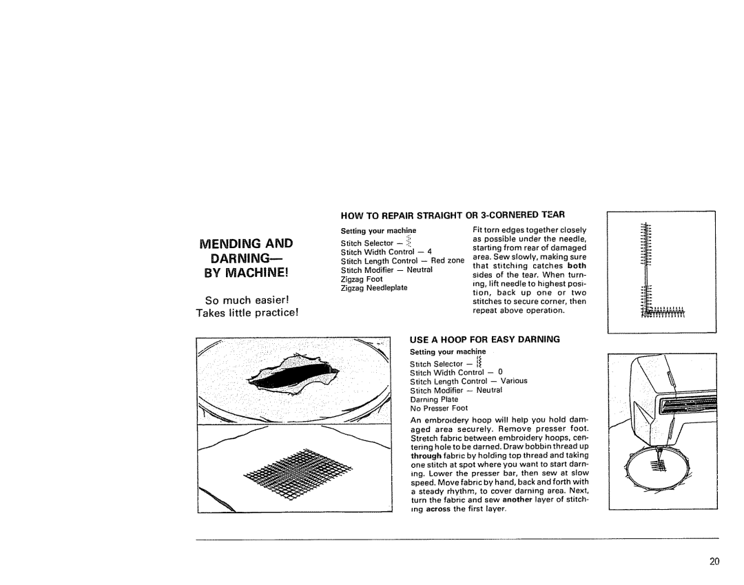 Kenmore 1791 manual Mending Darning By Machine, So much easier Takes little practice, Setting your machine, No Presser Foot 