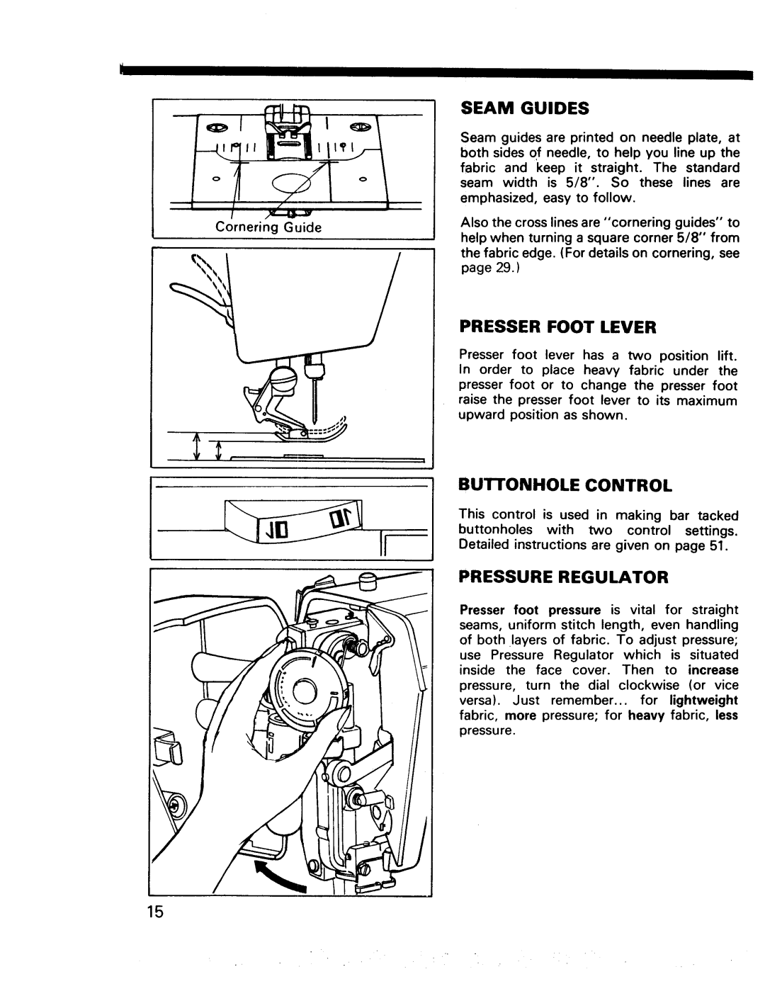 Kenmore 17920, 17922 manual Seam Guides, Presser Foot Lever, Buttonhole Control, Pressure Regulator 