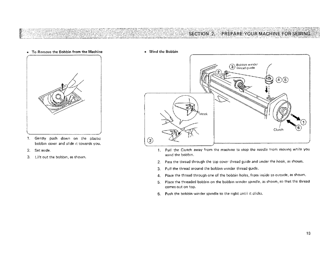 Kenmore 19501 manual To Remove the Bobbin from the Machine 