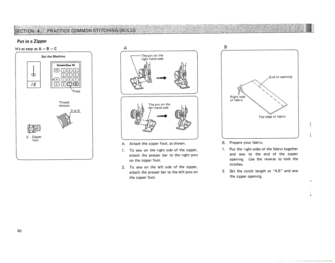 Kenmore 19501 manual Put in a Zipper Itsas easyas a -- B -- C, Set the Machine 