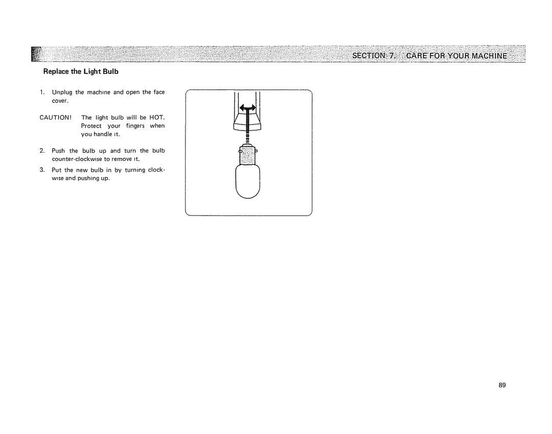 Kenmore 19501 manual Replace the Light Bulb, Unplug the machine and open the face cover, Fingers 