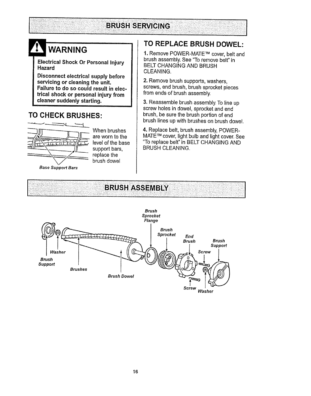 Kenmore 1T6.29429 manual To Check Brushes, To Replace Brush Dowel, Belt Changing and Brush Cleaning 