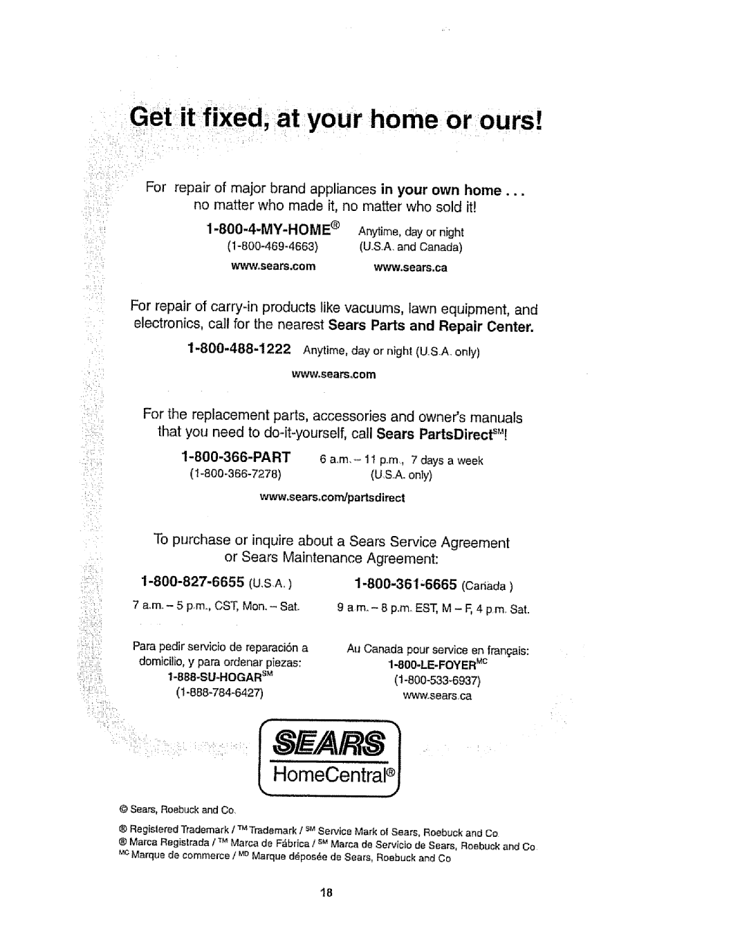 Kenmore 1T6.29429 MY-HOME Anytime, day or night A. and Canada, 11 p.m, 7 days a week, US,A. ony, Sears.compa, Rtsdirect 