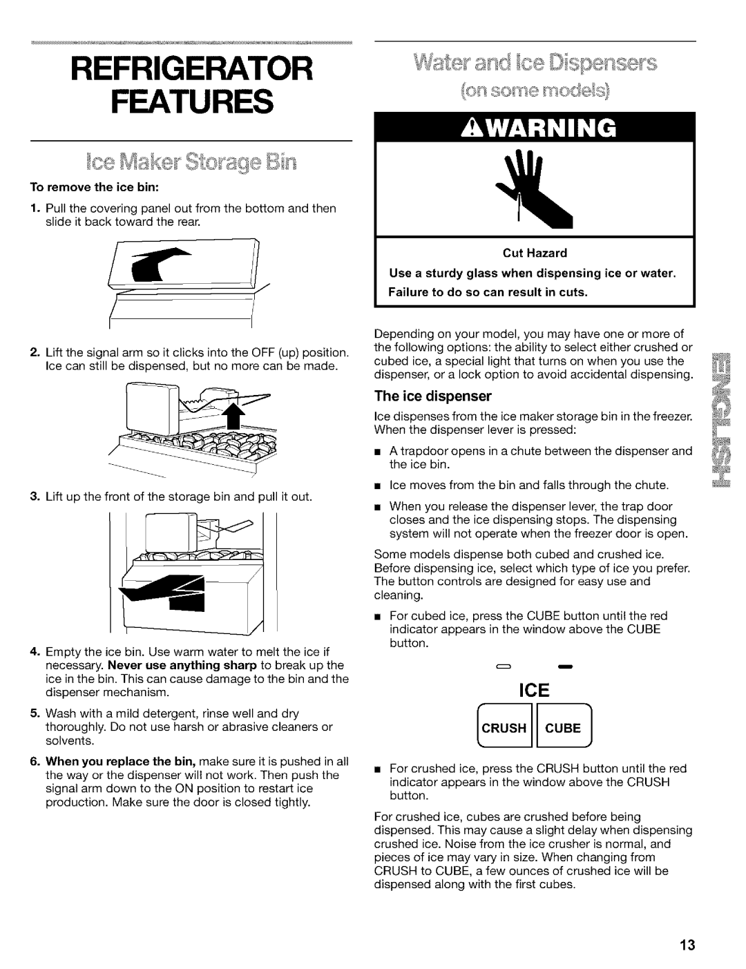 Kenmore 2200128 manual Refrigerator Features, Ice dispenser 