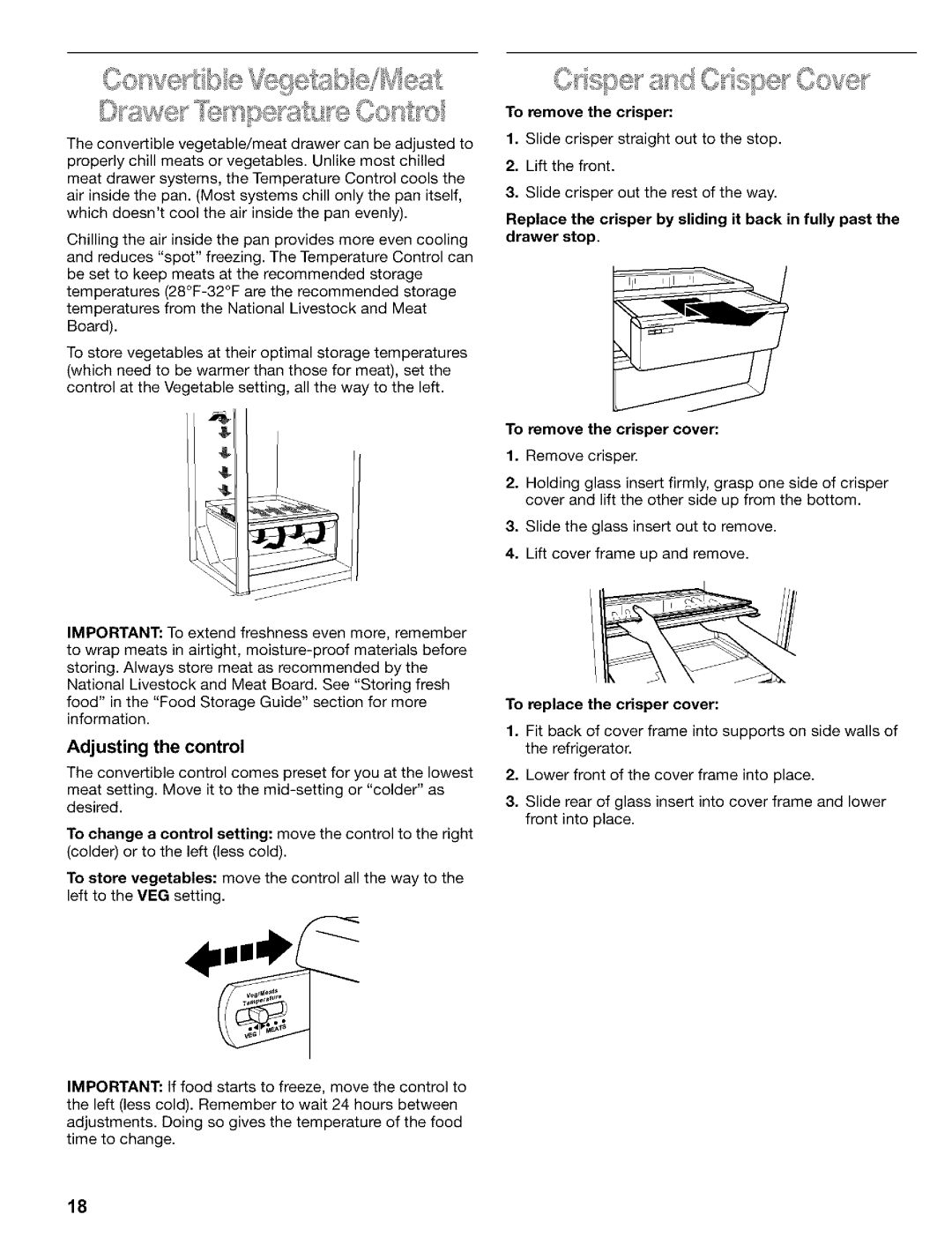 Kenmore 2200128, Refrigerator manual Adjusting the control, To remove the crisper, To replace the crisper cover 