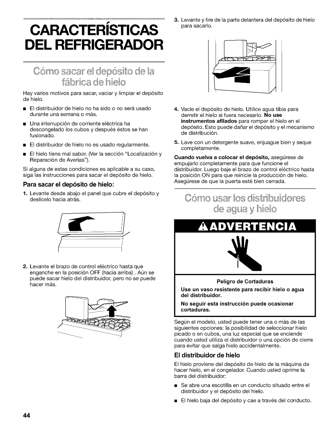 Kenmore 2200128, Refrigerator manual El distribuidor de hielo, Para sacar el depbsito de hielo 