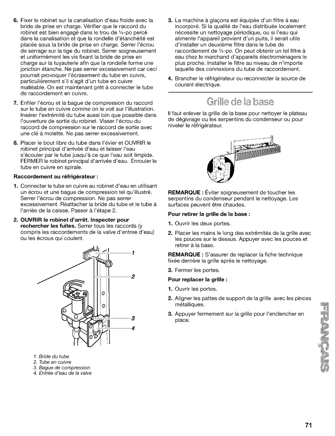 Kenmore Refrigerator, 2200128 manual Raccordement au rfrigrateur, Pour replacer la grille 