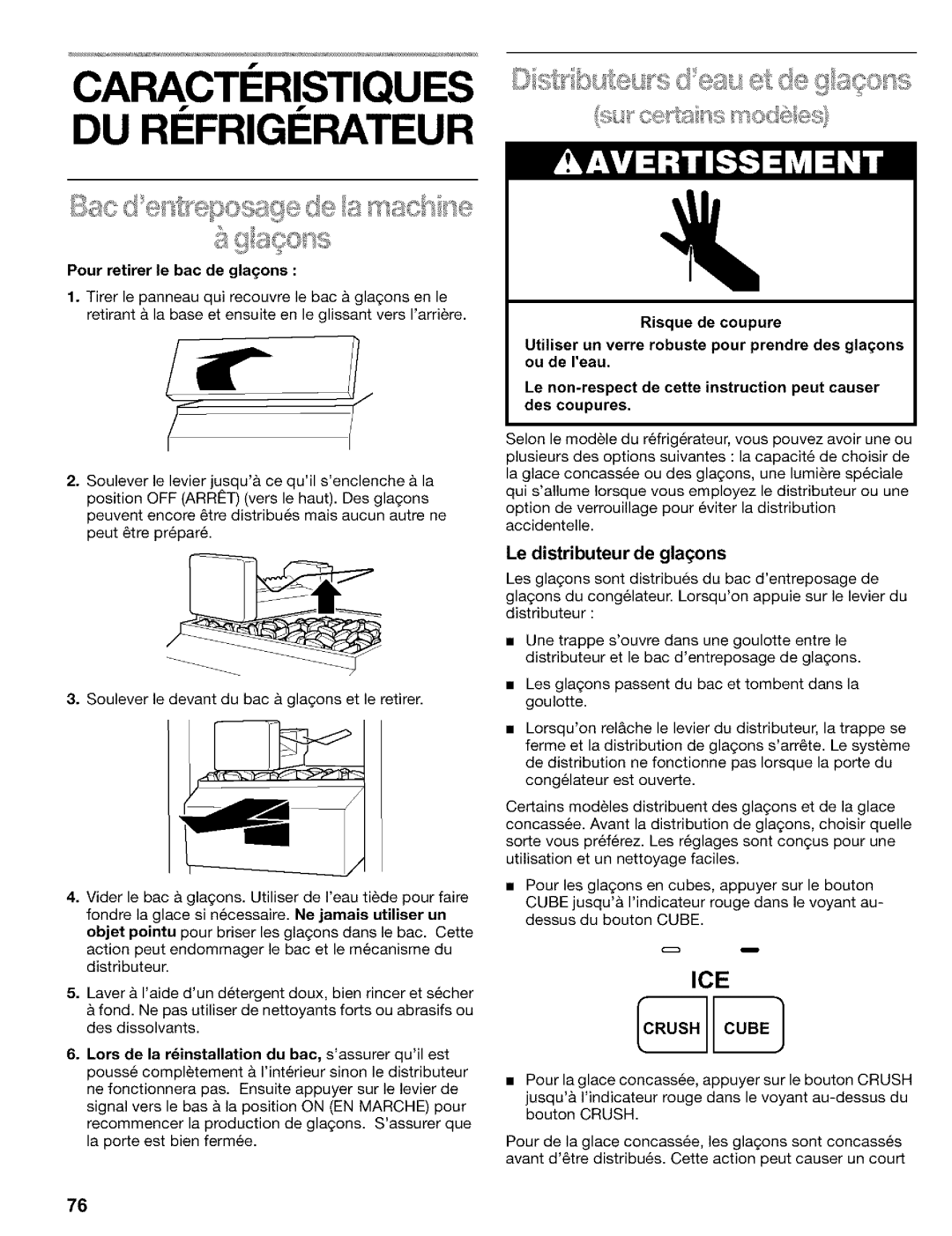 Kenmore 2200128 manual CARACTI!RISTIQUES DU RI Frigi Rateur, Le distributeur de glaqons, Pour retirer le bac de glaons 