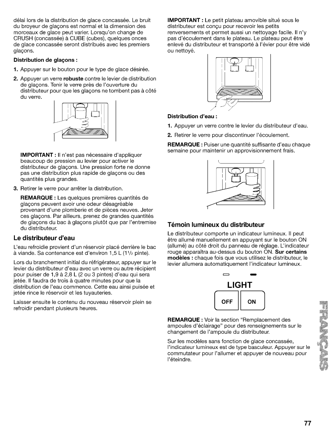 Kenmore Refrigerator Le distributeur deau, Temoin lumineux du distributeur, Distribution de glaqons, Distribution deau 