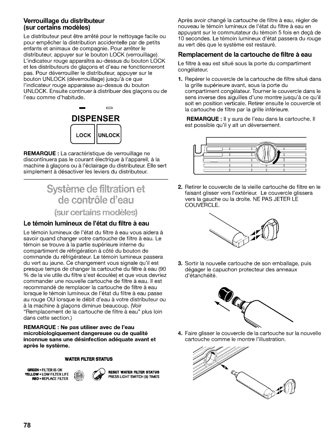 Kenmore 2200128, Refrigerator Remplacement de la cartouche de filtre a eau, Le temoin lumineux de Ietatdu filtre a eau 