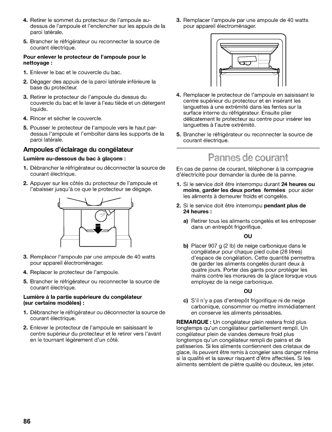 Kenmore 2200128 manual Ampoules dclairage du conglateur, Pour enlever le protecteur de Iampoule pour le nettoyage, Heures 