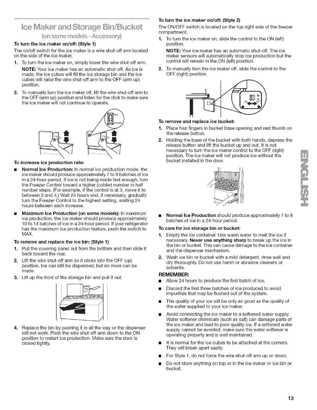 Kenmore 2205960 To turn the ice maker on/off Style, To increase ice production rate, To remove and replace ice bucket 